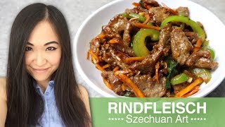 REZEPT Rindfleisch Szechuan Art  chinesisches gebratenes Rindfleisch [upl. by Nikolia]