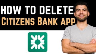 ✅ How To UninstallDeleteRemove Citizens Bank Mobile Banking App Full Guide [upl. by Latricia]