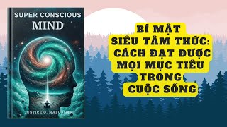 Bí Mật Siêu Tâm Thức Cách Đạt Được Mọi Mục Tiêu Trong Cuộc Sống  Better Reads [upl. by Goebel]