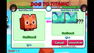 Going From DOG To TITANIC in Pet Simulator 99 Day 1 [upl. by Anirahtak]