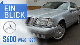 Mercedes S600 W140 1998  Die SKlasse die ALLES in den Schatten stellte [upl. by Pulsifer478]