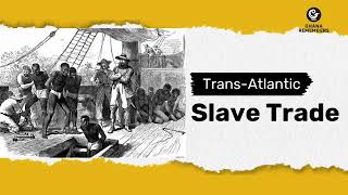 The Trans Atlantic Slave Trade [upl. by Aldridge]