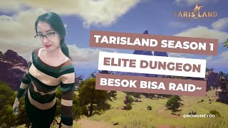 「 Tarisland 」Dungeon Elite and Quest [upl. by Ennovyahs462]