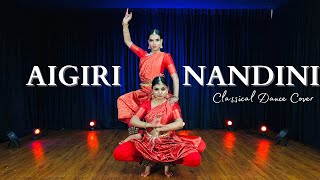 Aigiri Nandini Remix  Classical Dance Cover  Taal Choreography  Aiswarya amp Arya [upl. by Daniyal703]