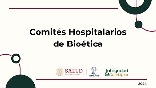 Comités Hospitalarios de Bioética [upl. by Ataynik227]