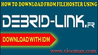 How to Download from Filehoster using DebridLink English [upl. by Elaval]