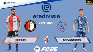 FC 25  Feyenoord vs Ajax Amsterdam  Eredivisie 2425  Full Match  PS5™4K [upl. by Ddene348]