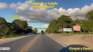 VIAGEM Nordeste  Chegando a Lajedo Pernambuco Deu tudo certo na viagem [upl. by Haymo957]