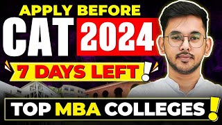 🔥Top MBA Colleges to Apply Before CAT 2024 📅 7 Days Left ❗❗ MBA CAT2024 IIM [upl. by Aline]