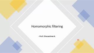 Homomorphic Filter [upl. by Nosnor]