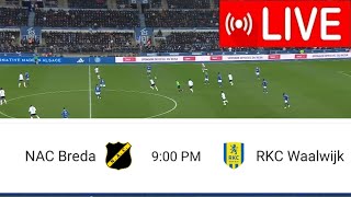 Live wedstrijd NAC Breda versus RKC Waalwijke  Volledige stream Eredivisie20242 [upl. by Llenwad668]