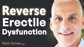 How To Treat Erectile Dysfunction Without The Little Blue Pill  George Papanicolaou amp Mark Hyman [upl. by Airamzul]