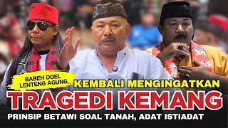 🔴 Babeh Doel Ingatkan Tragedi Kemang❗️Prinsip Orang Betawi Soal Tanah amp Adat Istiadat❗️ [upl. by Pyotr]