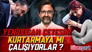 Yenidoğan Çetesi İhmaller ve Söylenmeyenler [upl. by Aerdnua]