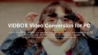 VIDBOX Video Conversion for PC [upl. by Aihsile701]