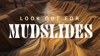 Look out for Mudslides [upl. by Josias]