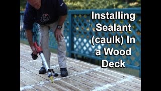 sealant installation in wood deck [upl. by Hamlani]