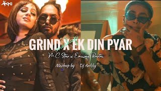 Grind x Ek Din Pyaar l Mashup l MC Stan x Emiway Bantai l Dj Akki l 2024 [upl. by Nortna]