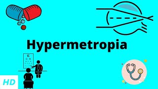 HYPERMETROPIA Causes Signs and Symptoms Diagnosis and Treatment [upl. by Namhar]