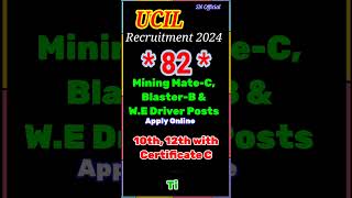 UCIL Recruitment 2024 For 82 Mining MateC BlasterB amp Winding Engine DriverB Posts job [upl. by Nevak416]