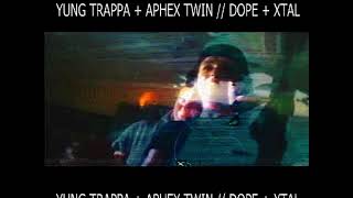 DjCfx559  YUNG TRAPPA  APHEX TWIN  DOPE  XTAL RARE 559 [upl. by Danete]