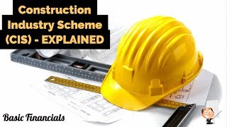 Construction Industry Scheme CIS  EXPLAINED [upl. by Gwenette717]