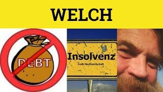 🔵 Welch Welsh  Welch Meaning  Welsh Examples  Welch Defined [upl. by Osborne43]