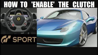 How to enable the clutch on GT Sport [upl. by Ilenay]