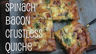 Spinach and Bacon Crustless Quiche [upl. by Ayotnom]