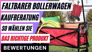 Faltbarer Bollerwagen Vergleich Die besten Klappbollerwagen im Test So wählen Sie das Produkt [upl. by Ahsinyt]