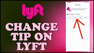 How to Change Tip on Lyft App 2024 [upl. by Oile]