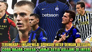 WOW 😱 Inilah Nilai Sponsor Inter 💸🔹Yo Bajak Chiesa 👊🔹Janji Setia Asllani 🔥  Berita Inter Milan 🔵⚫ [upl. by Emmy940]