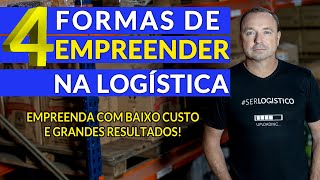 Como EMPREENDER na LOGÍSTICA [upl. by Ymia]