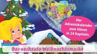 Bibi Blocksberg  Der verhexte Weihnachtsmarkt  Hörbuch [upl. by Newra448]