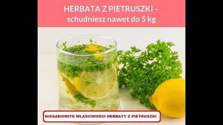 HERBATA Z PIETRUSZKI – schudniesz nawet do 5 kg Zdrowie 24h [upl. by Noyr]