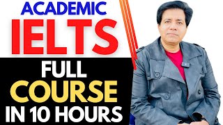 Academic IELTS  Full Course In 10 Hours By Asad Yaqub [upl. by Aicrop802]