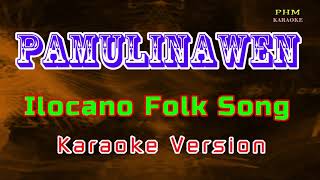 ♫ Pamulinawen  Ilocano Folksong ♫ KARAOKE VERSION ♫ [upl. by Ardnasyl]