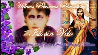 Helena Blavatsky ISIS SIN VELO 66 [upl. by Philbin]