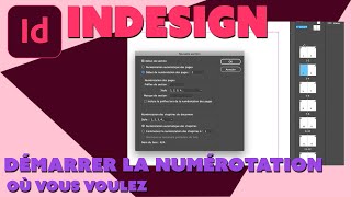 Indesign  Astuces  Commencer nimporte où la pagination dun document [upl. by Sileas]