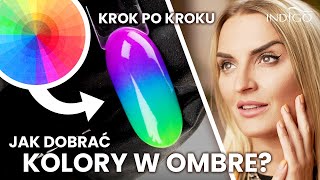 Koło kolorów  czyli jak dobierać kolory aby zrobić idealne ombre na paznokciach  Indigo Nails [upl. by Paine152]