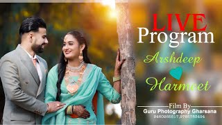 LIVE WEDDING CEREMONY ARSHDEEP WEDS HARMEET KAUR LIVE BYGURU PHOTOGRAPHY GSN 9460265517 [upl. by Ricca706]