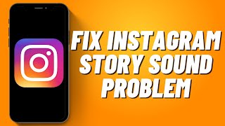 How to Fix Instagram Story Sound Problem in iPhone 2023 [upl. by Ravilob]