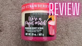 Onyx Bathhouse Foaming Body Scrub Review  Demo [upl. by Lesslie]