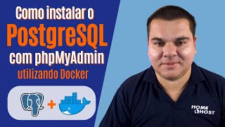 Como instalar o PostgreSQL e phpPgAdmin no Docker [upl. by Rickart]