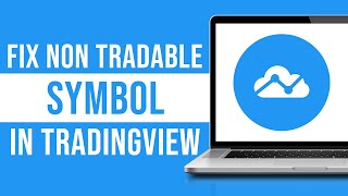 How to Fix NonTradable Symbol in Trading View [upl. by Magnum392]