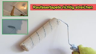 Raufasertapete streichen  Raufaser in weiß amp Farbe streichen  Decke Wände Bordüre Borte malern [upl. by Lust917]