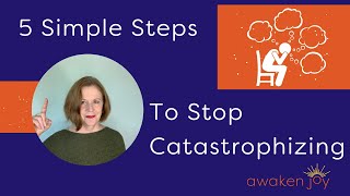 How to Stop Catastrophizing in 5 Simple Steps [upl. by Ahsieni]