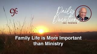 October 19  Daily Devotion  Family Life is More Important than Ministry  Zac Poonen [upl. by Highams112]