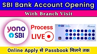 SBI बैंक Online Account खोलने से लेकर Passbook मिलने तक का Live Process  Yono Sbi with branch visit [upl. by Revilo]