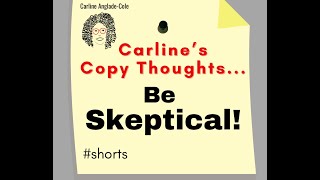 Carlines Copy Thoughts Be skeptical A copywriter is a customer first Shorts Episode 42 [upl. by Yesdnil]